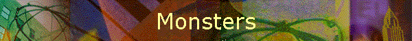 Monsters