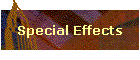 Special Effects